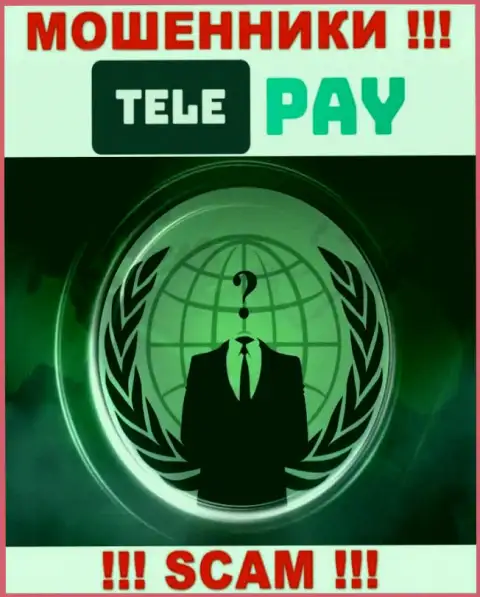 МОШЕННИКИ Tele Pay основательно скрывают материал о своих непосредственных руководителях