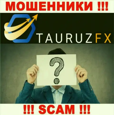 Не связывайтесь с кидалами Tauruz FX - нет сведений об их прямом руководстве