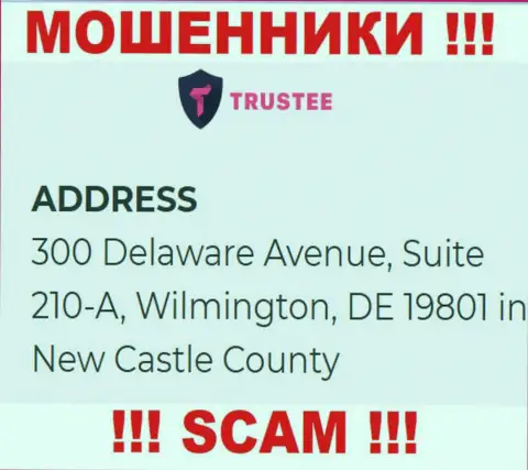 Контора Trustee Wallet расположена в оффшоре по адресу - 300 Delaware Avenue, Suite 210-A, Wilmington, DE 19801 in New Castle County, USA - явно мошенники !!!