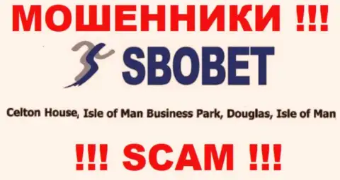 SboBet - это МОШЕННИКИСбоБет КомЗарегистрированы в оффшоре по адресу - Celton House, Isle of Man Business Park, Douglas