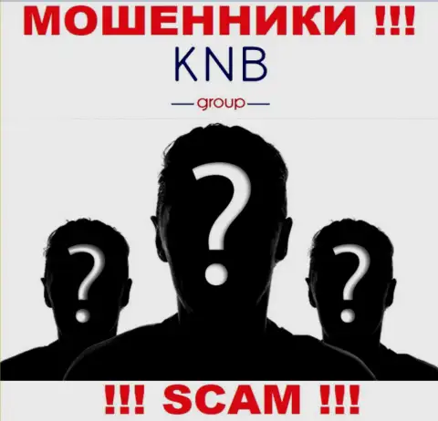 Нет ни малейшей возможности узнать, кто же является руководством организации KNB Group - это однозначно мошенники