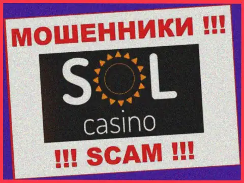 Sol Casino - это SCAM !!! ЕЩЕ ОДИН ЛОХОТРОНЩИК !!!