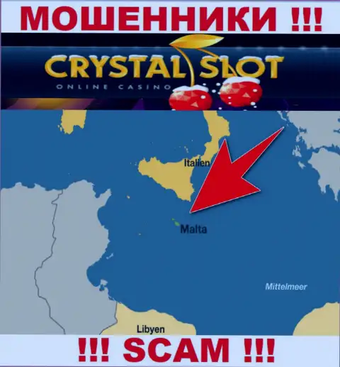 Malta - именно здесь, в офшорной зоне, базируются internet обманщики Кристал Слот