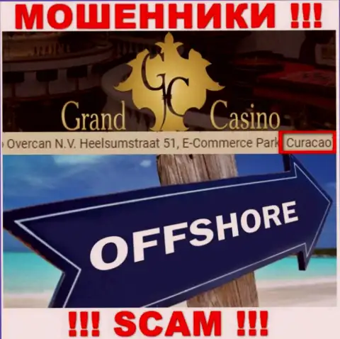 С Grand Casino совместно работать ВЕСЬМА РИСКОВАННО - прячутся в офшоре на территории - Curacao