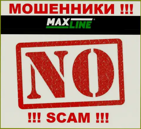Аферисты MaxLine промышляют противозаконно, поскольку не имеют лицензионного документа !!!