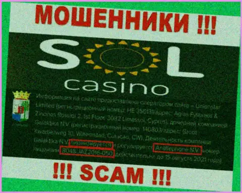 Будьте очень осторожны, зная номер лицензии SolCasino с их информационного сервиса, избежать грабежа не выйдет - это МОШЕННИКИ !!!