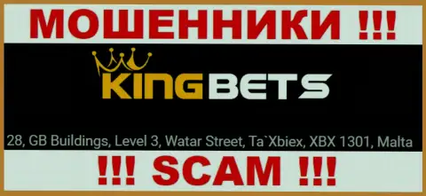 Денежные вложения из компании KingBets забрать не выйдет, так как пустили корни они в офшоре - 28, GB Buildings, Level 3, Watar Street, Ta`Xbiex, XBX 1301, Malta