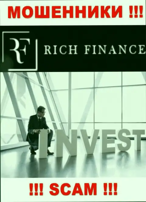Investing - конкретно в указанной сфере промышляют профессиональные internet мошенники RichFN